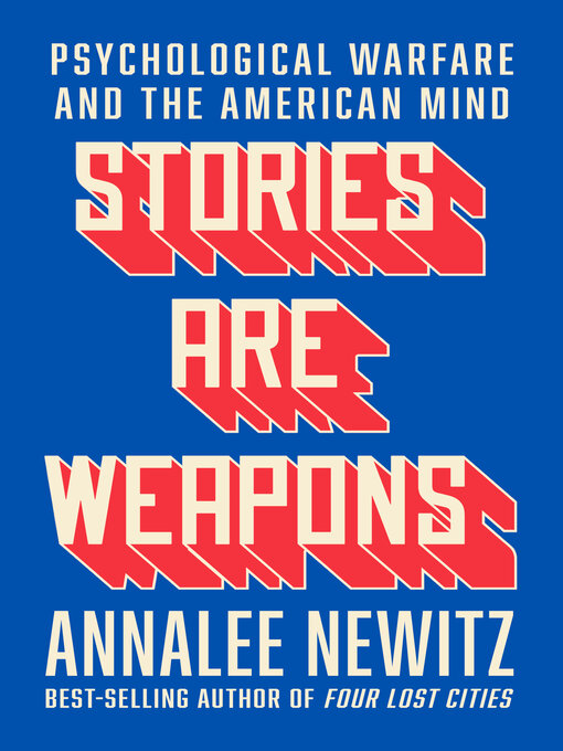 Title details for Stories Are Weapons by Annalee Newitz - Wait list